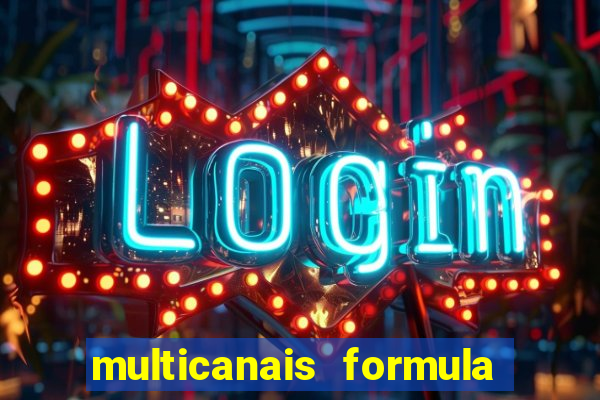 multicanais formula 1 ao vivo